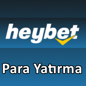 Heybet para yatırma